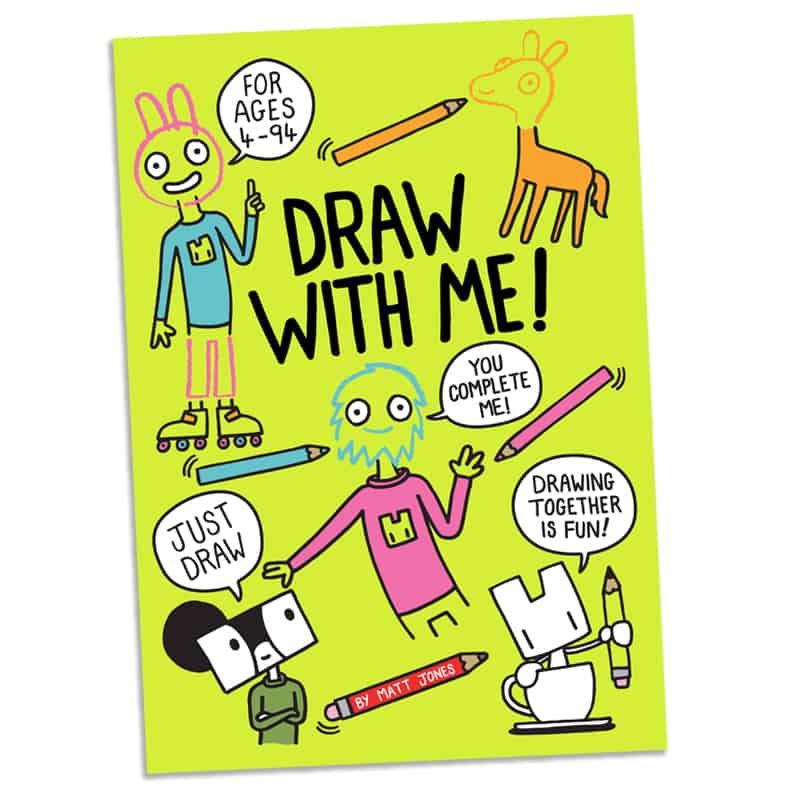 Draw With Me! Colouring book by matt jones aka lunartik
